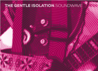 The Gentle Isolation pays homage to cult indie favorites on “Sound Wave”